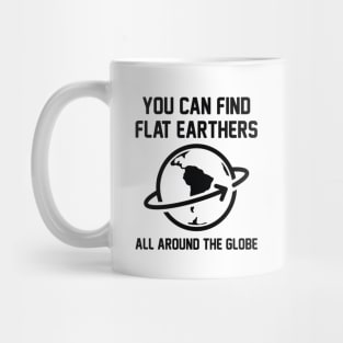 Flat Earthers Mug